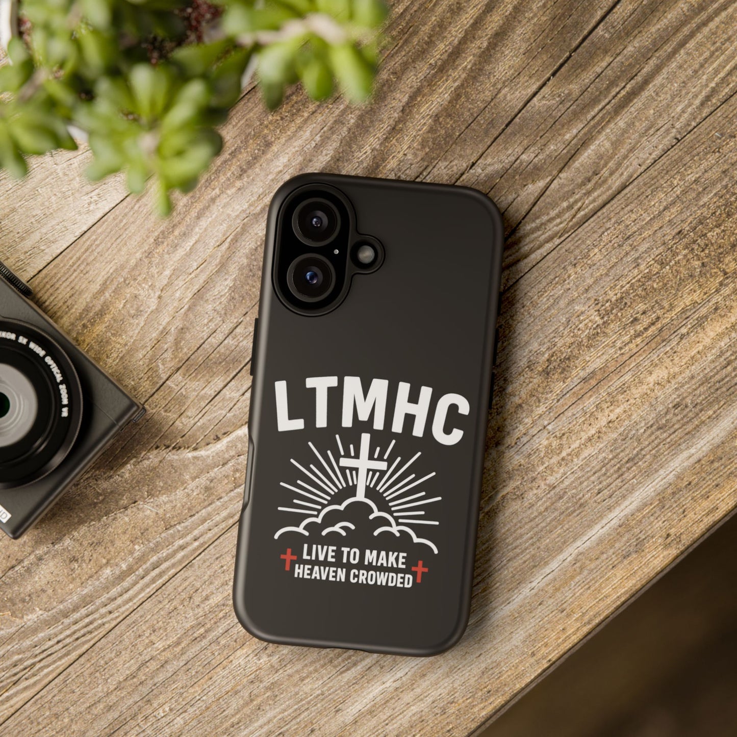 LTMHC - Tough Phone Case - Live to Make Heaven Crowded Design, Christian Gift, Durable Protection, Faith-Inspired Accessories, Ideal for Holidays