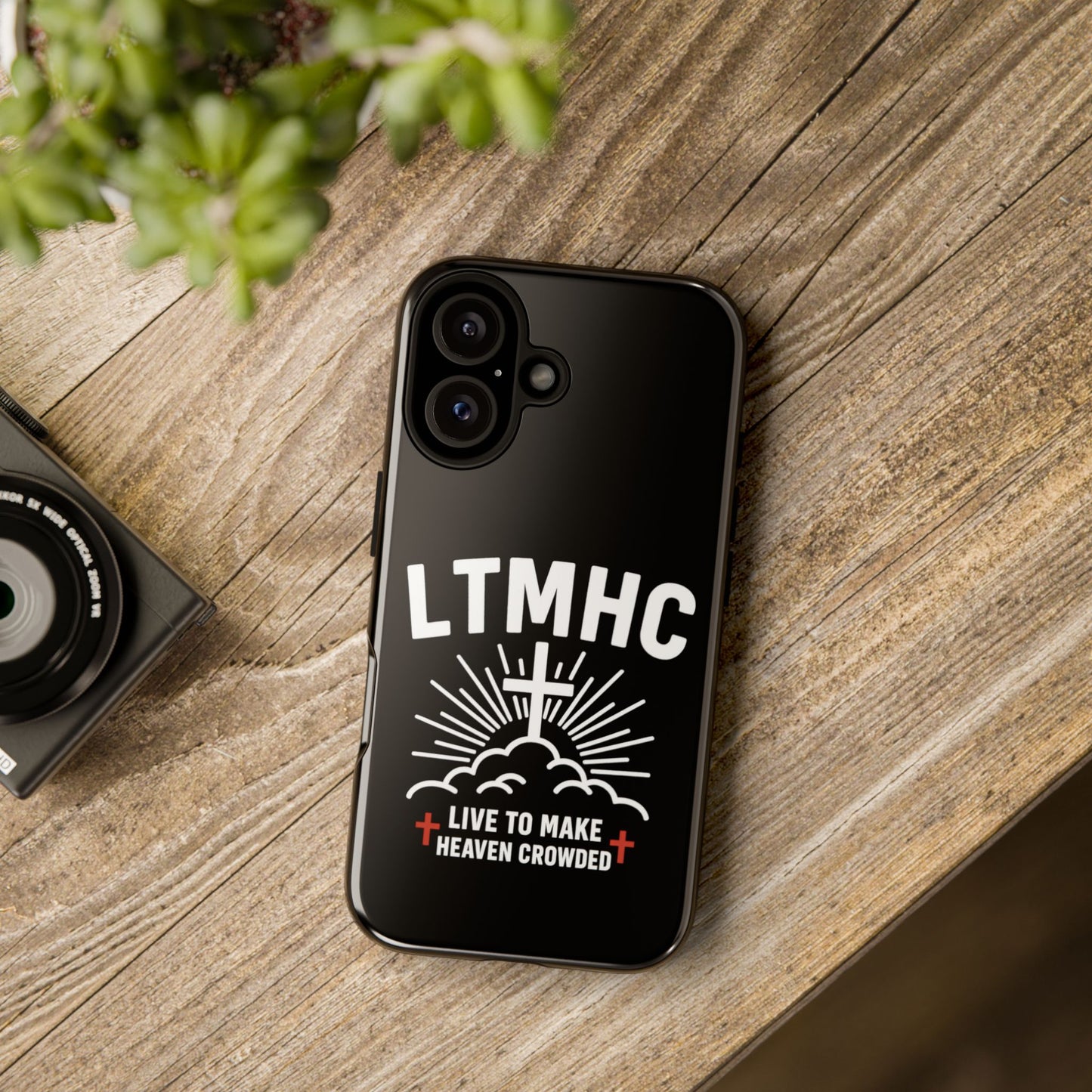 LTMHC - Tough Phone Case - Live to Make Heaven Crowded Design, Christian Gift, Durable Protection, Faith-Inspired Accessories, Ideal for Holidays