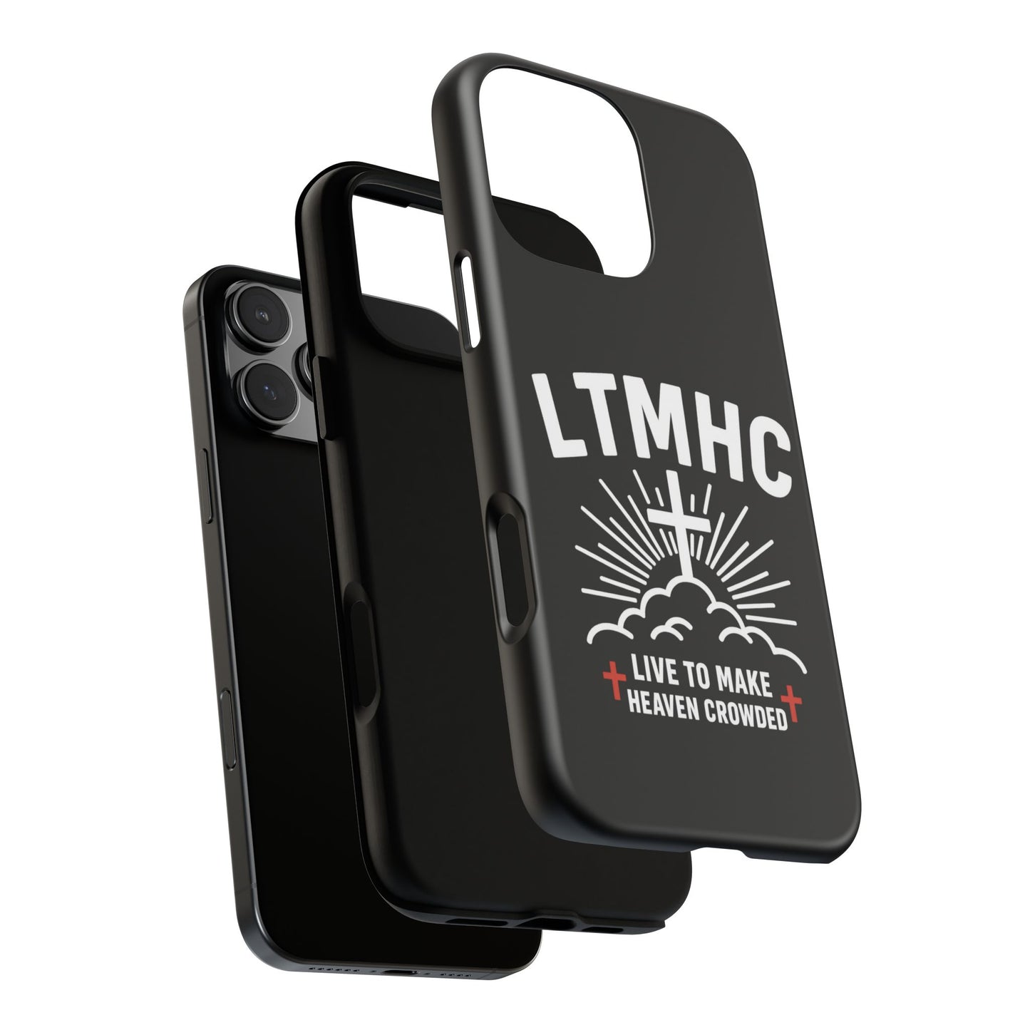 LTMHC - Tough Phone Case - Live to Make Heaven Crowded Design, Christian Gift, Durable Protection, Faith-Inspired Accessories, Ideal for Holidays
