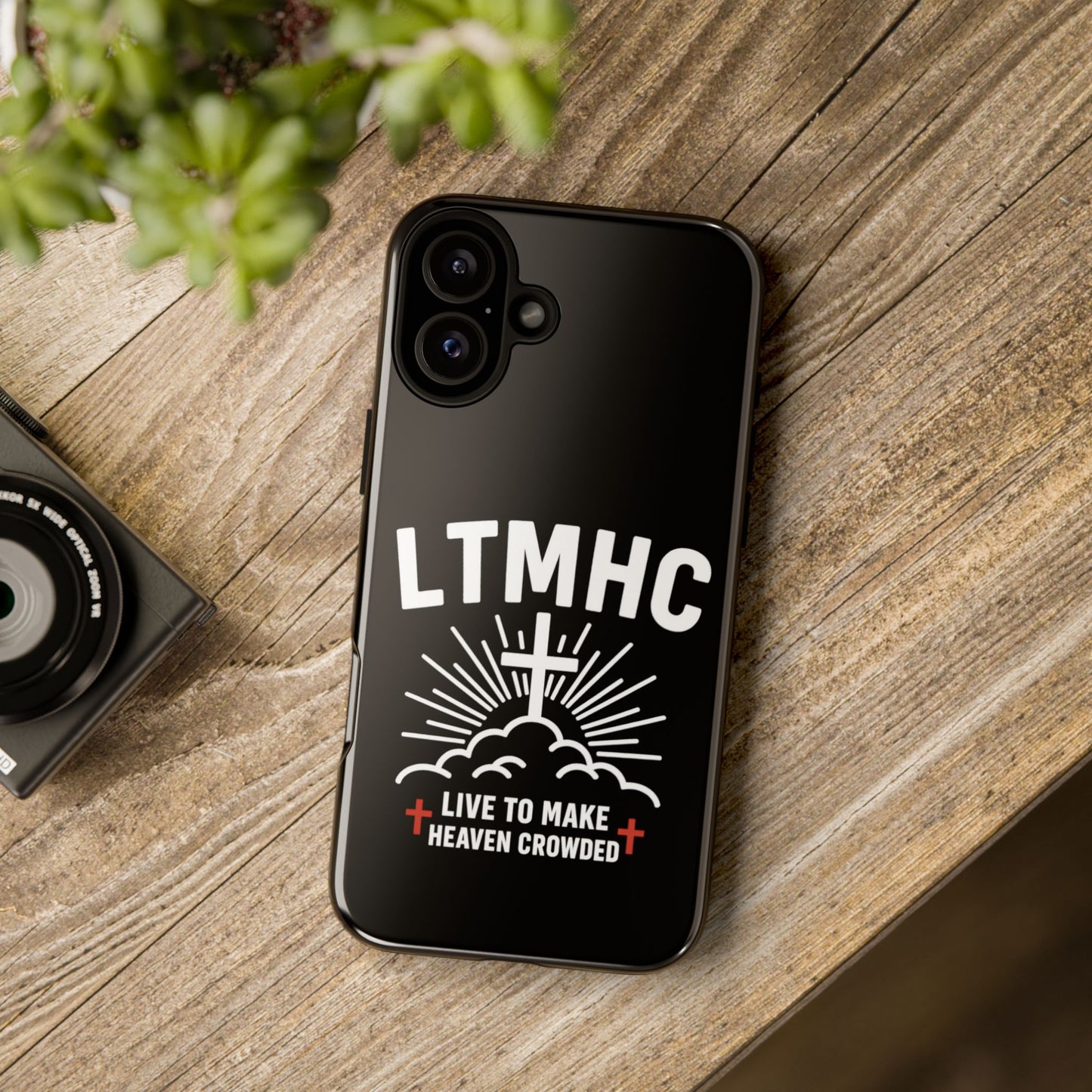LTMHC - Tough Phone Case - Live to Make Heaven Crowded Design, Christian Gift, Durable Protection, Faith-Inspired Accessories, Ideal for Holidays