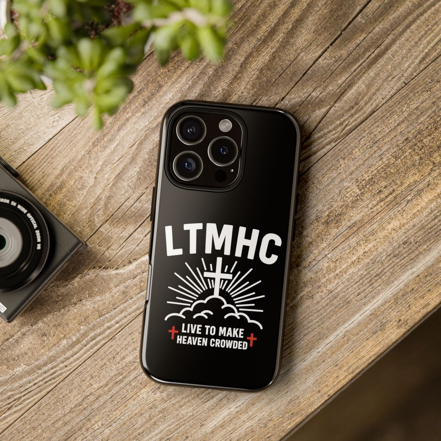 LTMHC - Tough Phone Case - Live to Make Heaven Crowded Design, Christian Gift, Durable Protection, Faith-Inspired Accessories, Ideal for Holidays
